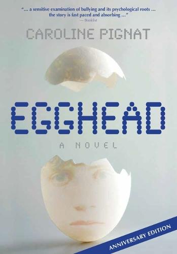 Egghead: A Novel (Anniversary Edition)