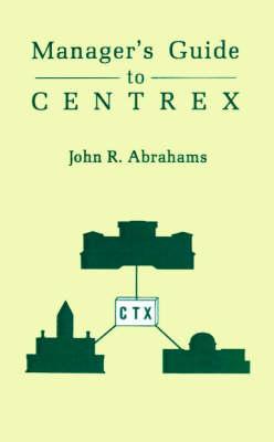 The Manager's Guide to Centrex