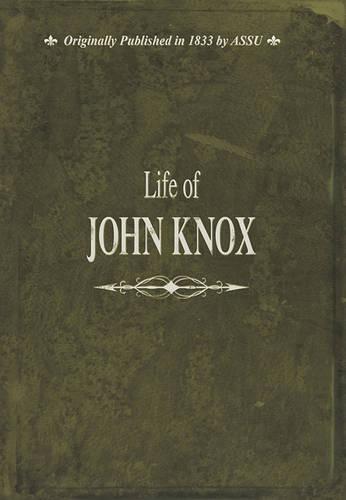 Life Of John Knox