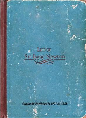 Life Of Sir Isaac Newton
