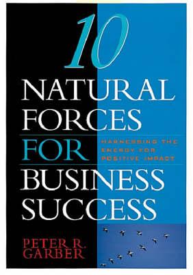 10 Natural Forces For Business Success