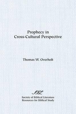 Prophecy in Cross-Cultural Perspective