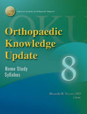 Orthopaedic Knowledge Update: Home Study Syllabus 8
