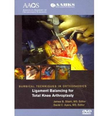 Ligament Balancing in Total Knee Arthroplasty