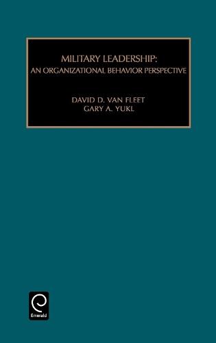 Military Leadership: An Organizational Behaviour Perspective