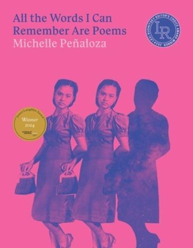 All the Words I Can Remember Are Poems