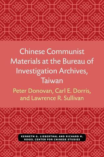 Chinese Communist Materials at the Bureau of Investigation Archives, Taiwan