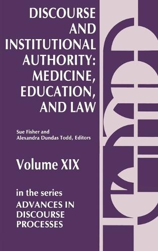 Discourse and Institutional Authority: Medicine, Education, and Law