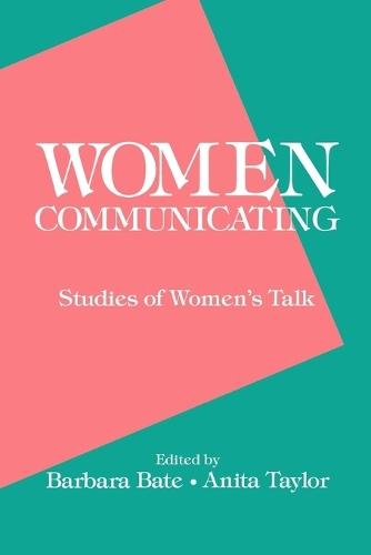 Women Communicating: Studies of Women's Talk