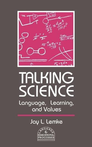 Talking Science: Language, Learning, and Values