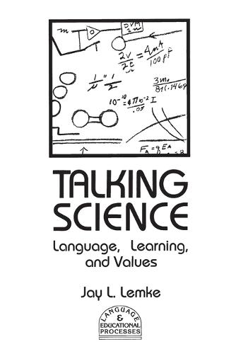 Talking Science: Language, Learning, and Values