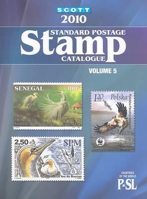 Scott Standard Postage Stamp Catalogue, Volume 5: Countries of the World, P-SL