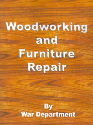 Woodworking and Furniture Repair: Repairs and Utilities