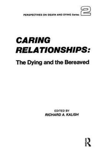 Caring Relationships: The Dying and the Bereaved