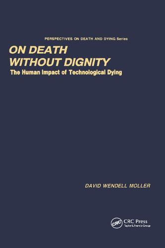 On Death without Dignity: The Human Impact of Technological Dying