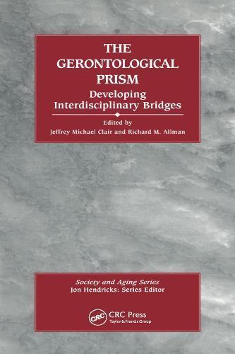The Gerontological Prism: Developing Interdisciplinary Bridges
