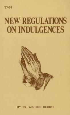 The New Regulations on Indulgences