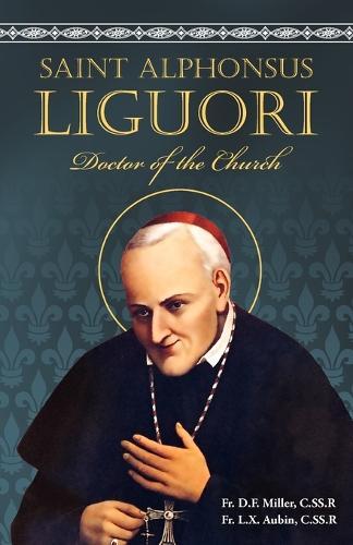 Saint Alphonsus Liguori: Doctor of the Church