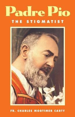 Padre Pio the Stigmatist