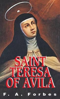 St. Teresa of Avila: Reformer of Carmel