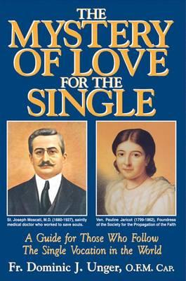 The Mystery of Love for the Single