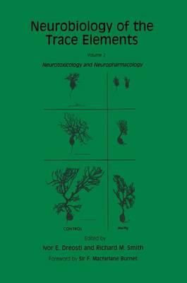Neurobiology of the Trace Elements: Volume 2: Neurotoxicology and Neuropharmacology