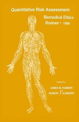 Quantitative Risk Assessment: Biomedical Ethics Reviews · 1986