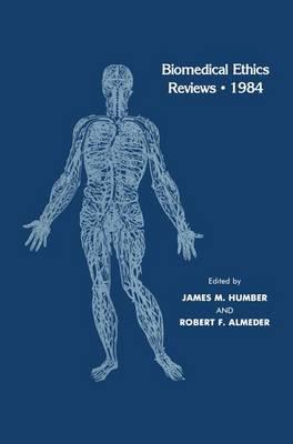 Biomedical Ethics Reviews · 1984