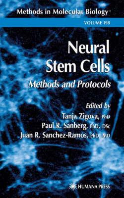 Neural Stem Cells: Methods and Protocols