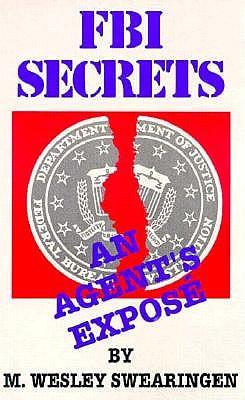 FBI Secrets: An Agents Expose