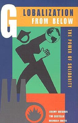 Globalization from Below: The Power of Solidarity