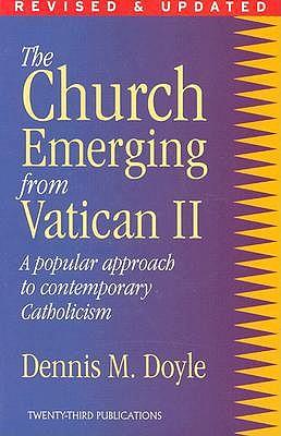 The Church Emerging from Vatican II: Popular Approach to Contemporary Catholicism