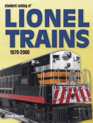 Standard Catalog of Lionel Trains, 1970-2000