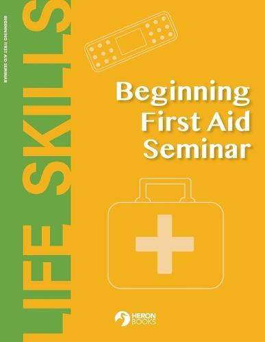 Beginning First Aid Seminar