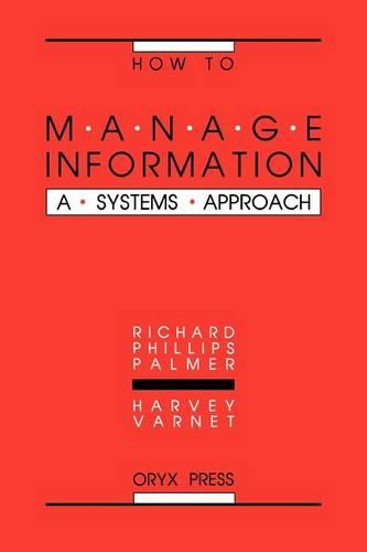 How to Manage Information: A Systems Approach
