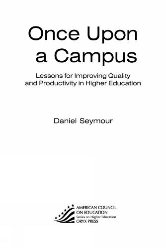 Once Upon a Campus: Lessons for Improving Quality and Productivity in Higher Education