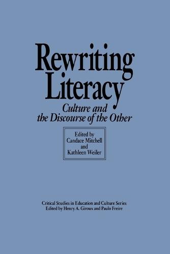 Rewriting Literacy: Culture and the Discourse of the Other