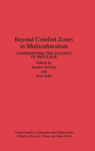 Beyond Comfort Zones in Multiculturalism: Confronting the Politics of Privilege