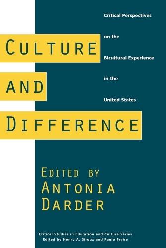 Culture and Difference: Critical Perspectives on the Bicultural Experience in the United States