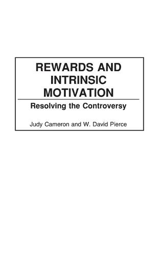 Rewards and Intrinsic Motivation: Resolving the Controversy