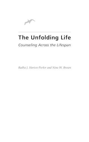 The Unfolding Life: Counseling Across the Lifespan
