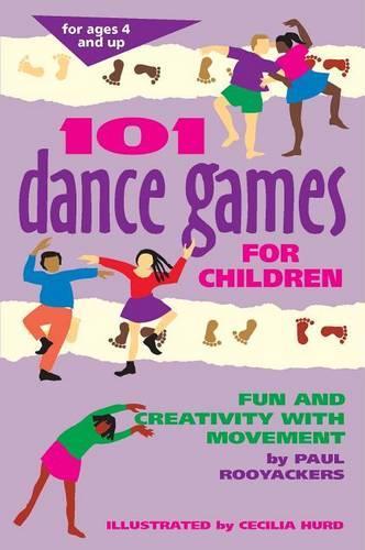 101 Dance Games for Children: Fun and Creativity with Movement