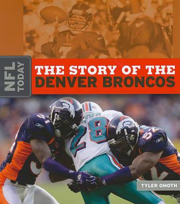 The Story of the Denver Broncos