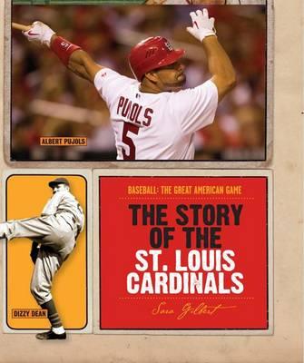 The Story of the St. Louis Cardinals