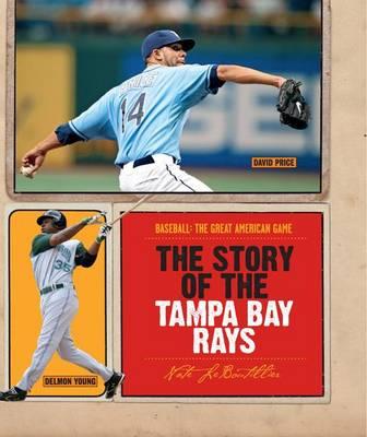 The Story of the Tampa Bay Rays