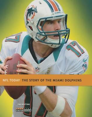 The Story of the Miami Dolphins
