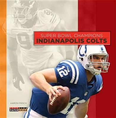 Super Bowl Champions: Indianapolis Colts