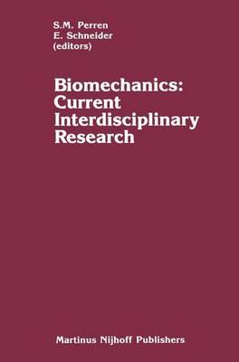 Biomechanics: Current Interdisciplinary Approach