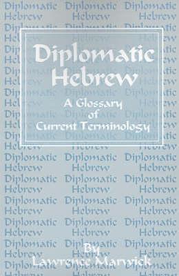 Diplomatic Hebrew: A Glossary of Current Terminology