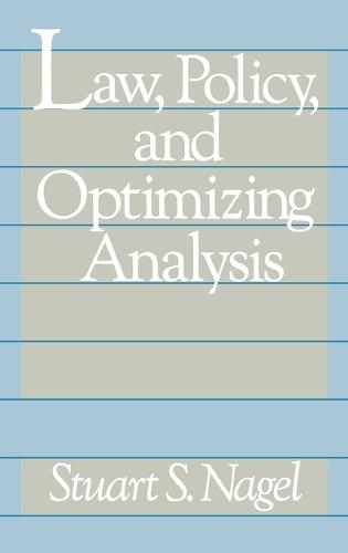 Law, Policy, and Optimizing Analysis